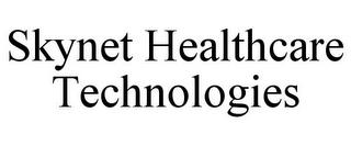 SKYNET HEALTHCARE TECHNOLOGIES trademark