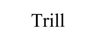 TRILL trademark