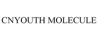 CNYOUTH MOLECULE trademark