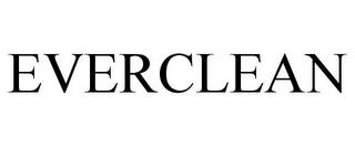 EVERCLEAN trademark