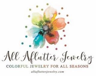 ALL AFLUTTER JEWELRY COLORFUL JEWELRY FOR ALL SEASONS ALLAFLUTTERJEWELRY.COM SPRING SUMMER FALL WINTER trademark