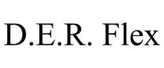 D.E.R. FLEX trademark