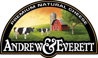 ANDREW & EVERETT PREMIUM NATURAL CHEESE trademark