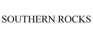 SOUTHERN ROCKS trademark