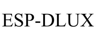 ESP-DLUX trademark