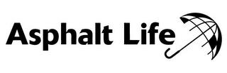 ASPHALT LIFE trademark