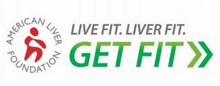 AMERICAN LIVER FOUNDATION LIVE FIT. LIVER FIT. GET FIT trademark