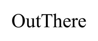 OUTTHERE trademark