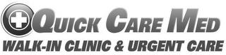 QUICK CARE MED WALK-IN CLINIC & URGENT CARE trademark