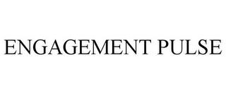 ENGAGEMENT PULSE trademark