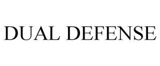 DUAL DEFENSE trademark