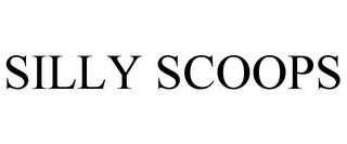 SILLY SCOOPS trademark