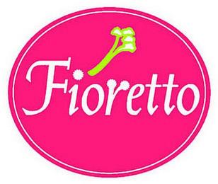 FIORETTO trademark