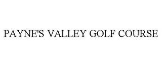 PAYNE'S VALLEY GOLF COURSE trademark