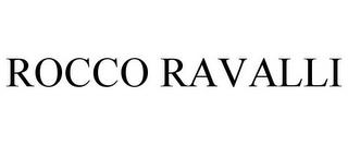 ROCCO RAVALLI trademark