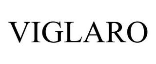 VIGLARO trademark