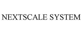 NEXTSCALE SYSTEM trademark