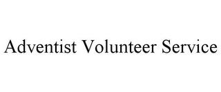 ADVENTIST VOLUNTEER SERVICE trademark