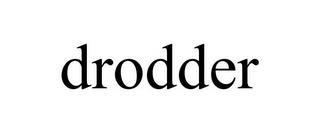 DRODDER trademark