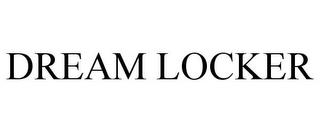 DREAM LOCKER trademark