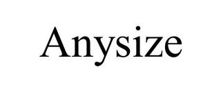 ANYSIZE trademark