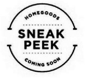 HOMEGOODS SNEAK PEEK COMING SOON trademark