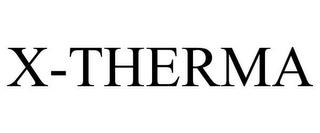 X-THERMA trademark