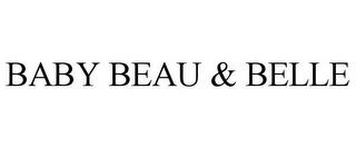 BABY BEAU & BELLE trademark