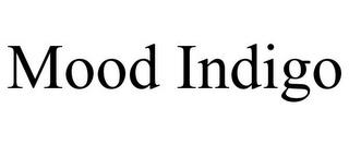 MOOD INDIGO trademark