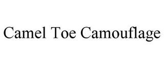 CAMEL TOE CAMOUFLAGE trademark