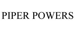 PIPER POWERS trademark