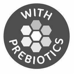 WITH PREBIOTICS trademark