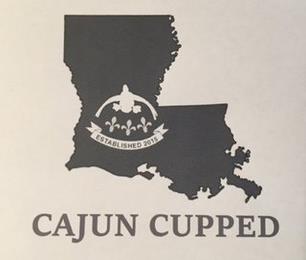 CAJUN CUPPED ESTABLISHED 2015 trademark