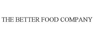 THE BETTER FOOD COMPANY trademark