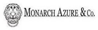 MONARCH AZURE & CO. trademark