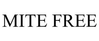 MITE FREE trademark