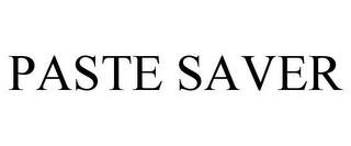 PASTE SAVER trademark