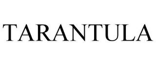 TARANTULA trademark