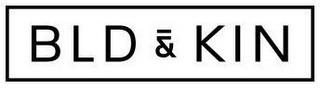 BLD & KIN trademark