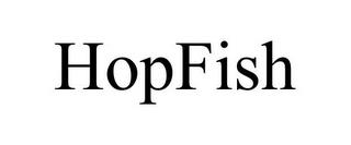 HOPFISH trademark