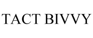 TACT BIVVY trademark