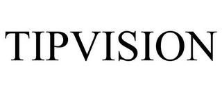 TIPVISION trademark