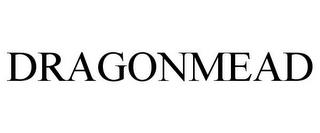 DRAGONMEAD trademark