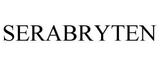 SERABRYTEN trademark