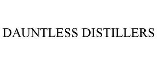 DAUNTLESS DISTILLERS trademark