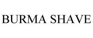 BURMA SHAVE trademark