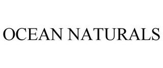 OCEAN NATURALS trademark