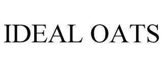 IDEAL OATS trademark