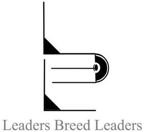 LEADERS BREED LEADERS trademark