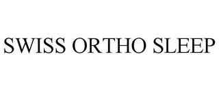 SWISS ORTHO SLEEP trademark